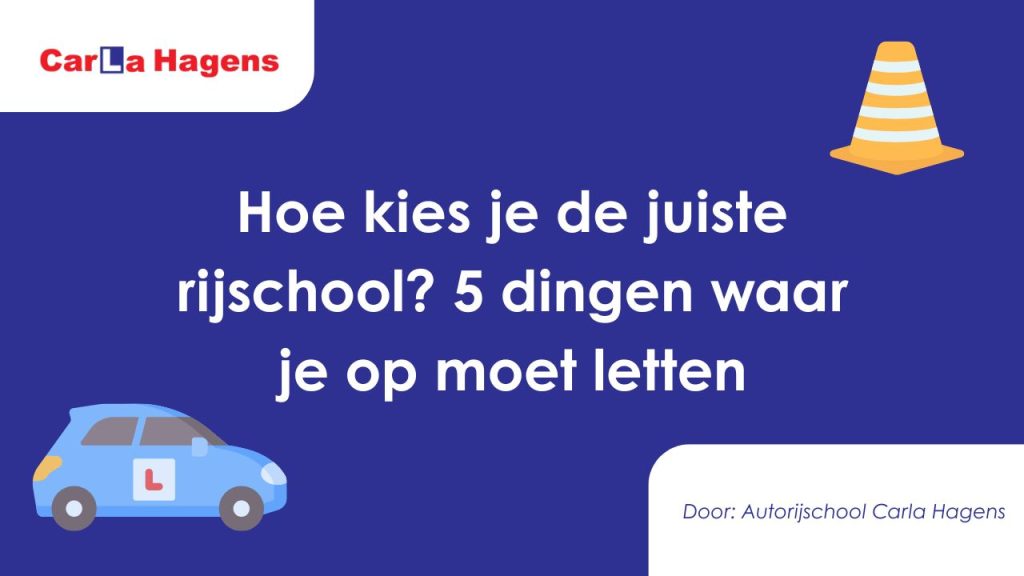 Hoe kies je de juiste rijschool 5 dingen waar je op moet letten